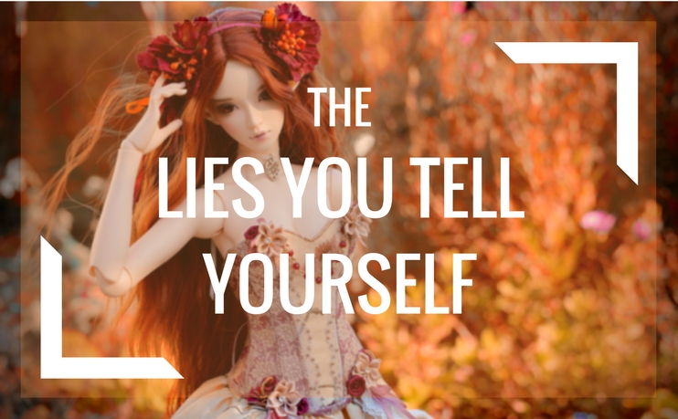 lies-you-tell-yourself